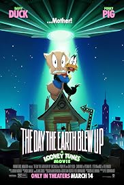 Looney Toons: Day The Earth Blew Up (2026)