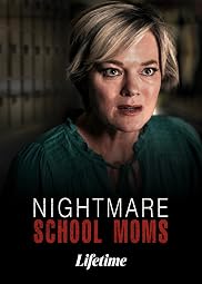 Nightmare School Moms (2023)